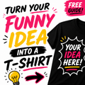 Idea to T-Shirt - Free Starter Guide (Digital Download)